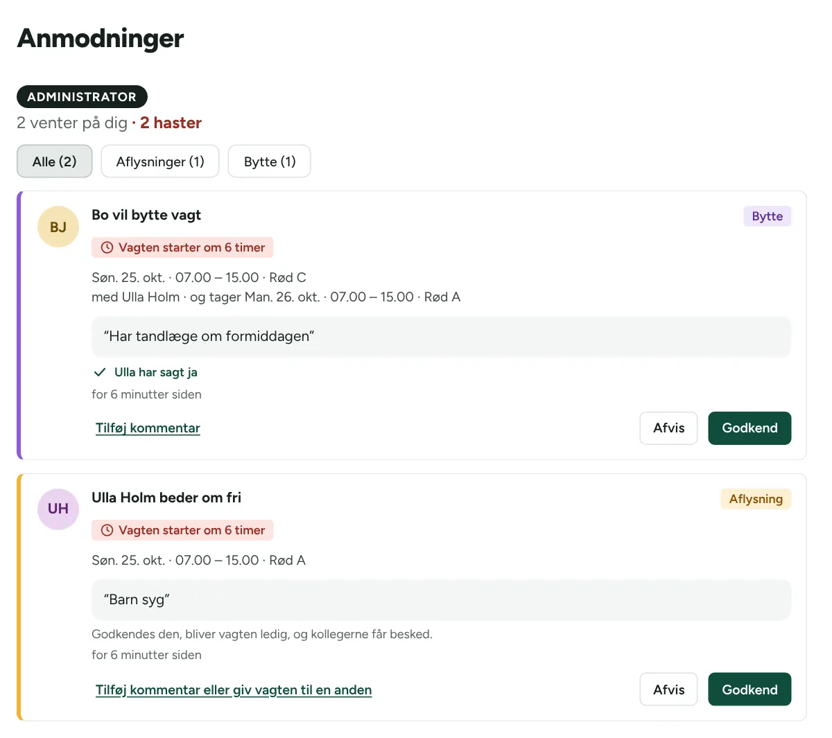 Anmodninger: et bytte, som kollegaen har sagt ja til, og en anmodning om fri, begge markeret med at vagten starter om 6 timer.